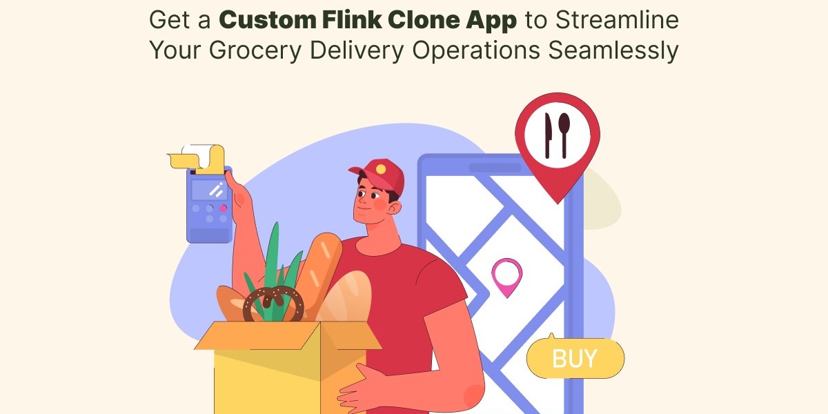 Get a Custom Flink Clone App to Streamline Your Grocery Delivery Operations Seamlessly