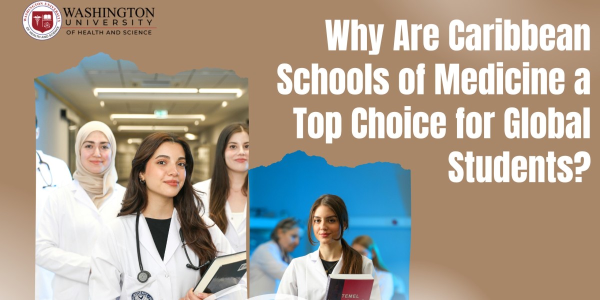 Why Are Caribbean Schools of Medicine a Top Choice for Global Students?