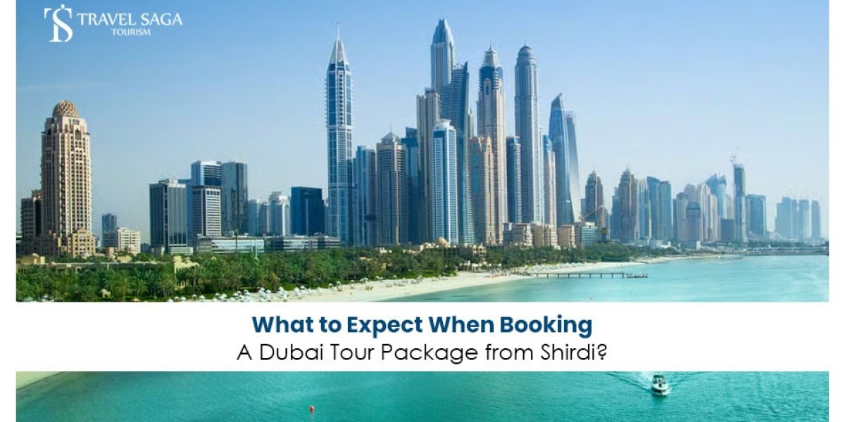 What to expect when booking a Dubai tour package from Shirdi?