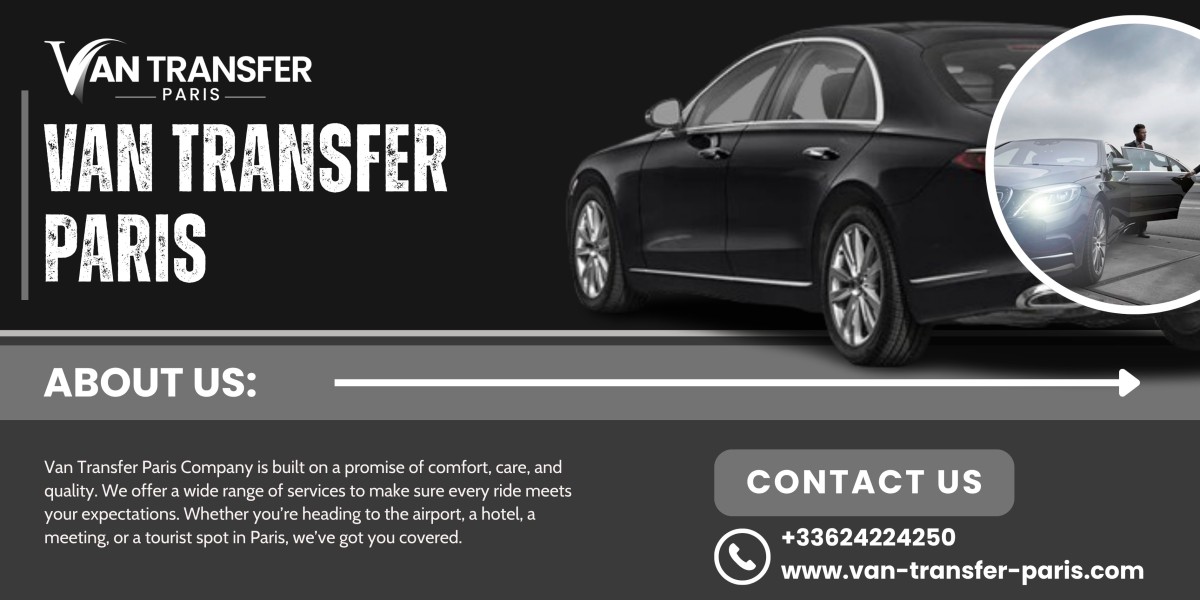 Van Transfer Paris The Ride That Simplifies Your Journey