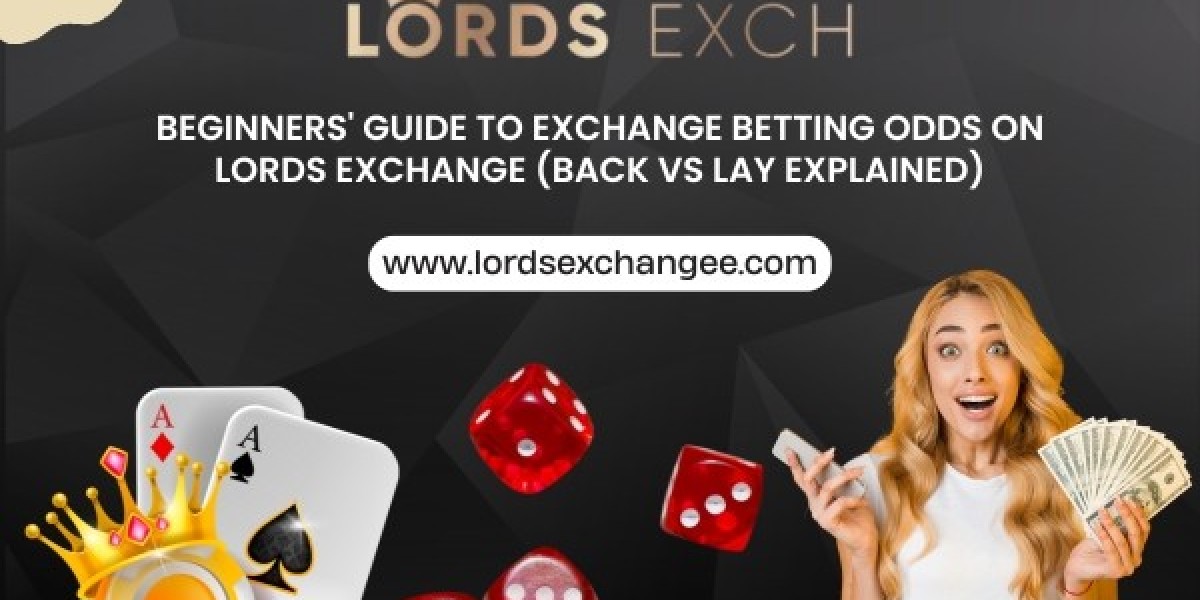 Beginners’ Guide to Exchange Betting Odds on Lords Exchange (Back vs Lay Explained)