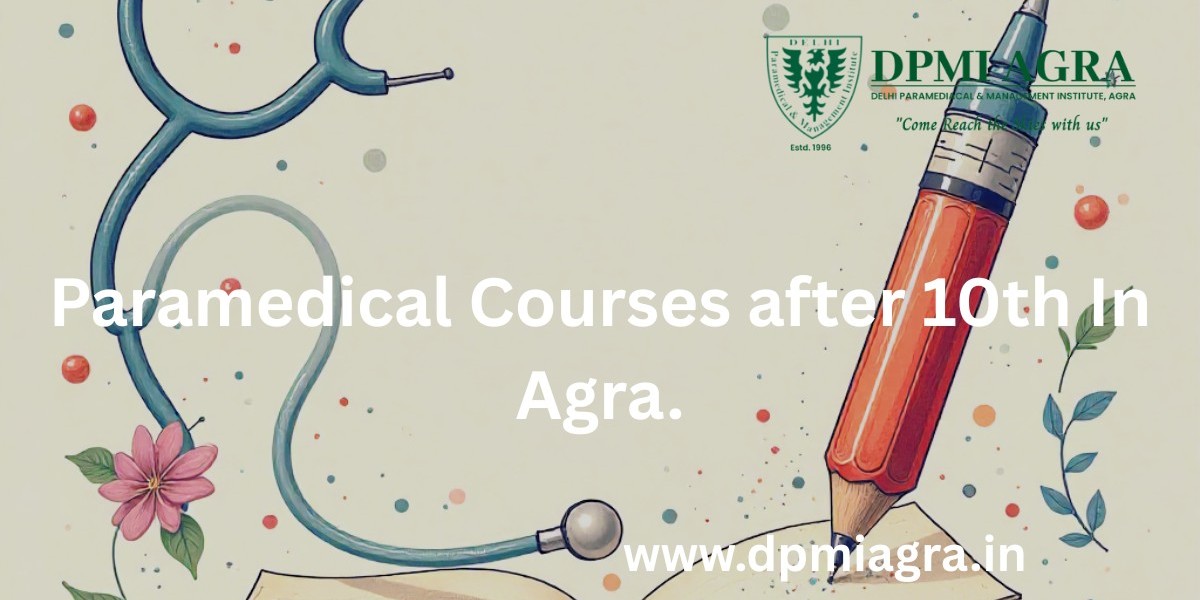 Paramedical Courses after 10th in Agra