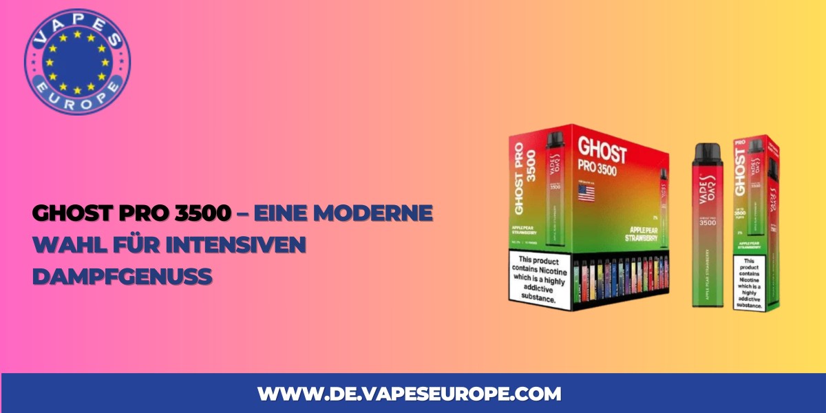 Ghost Pro 3500 – Eine moderne Wahl für intensiven Dampfgenuss