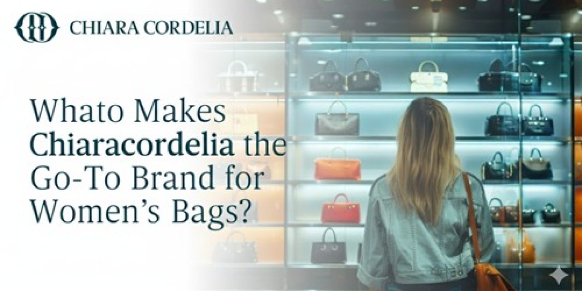 What Makes Chiaracordelia the Go-To Brand for Modern Women’s Bags?