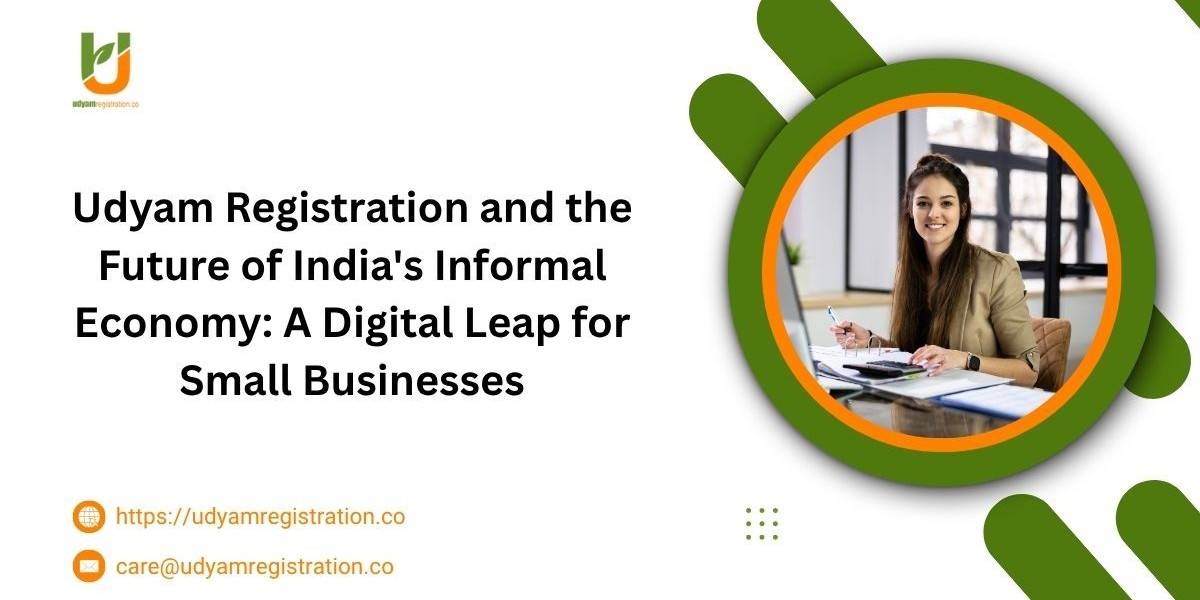 Udyam Registration and the Future of India's Informal Economy: A Digital Leap for Small Businesses