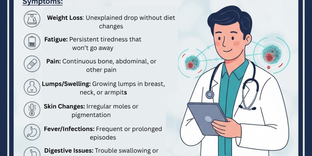 Top Signs You Should Consult an Oncologist Immediately