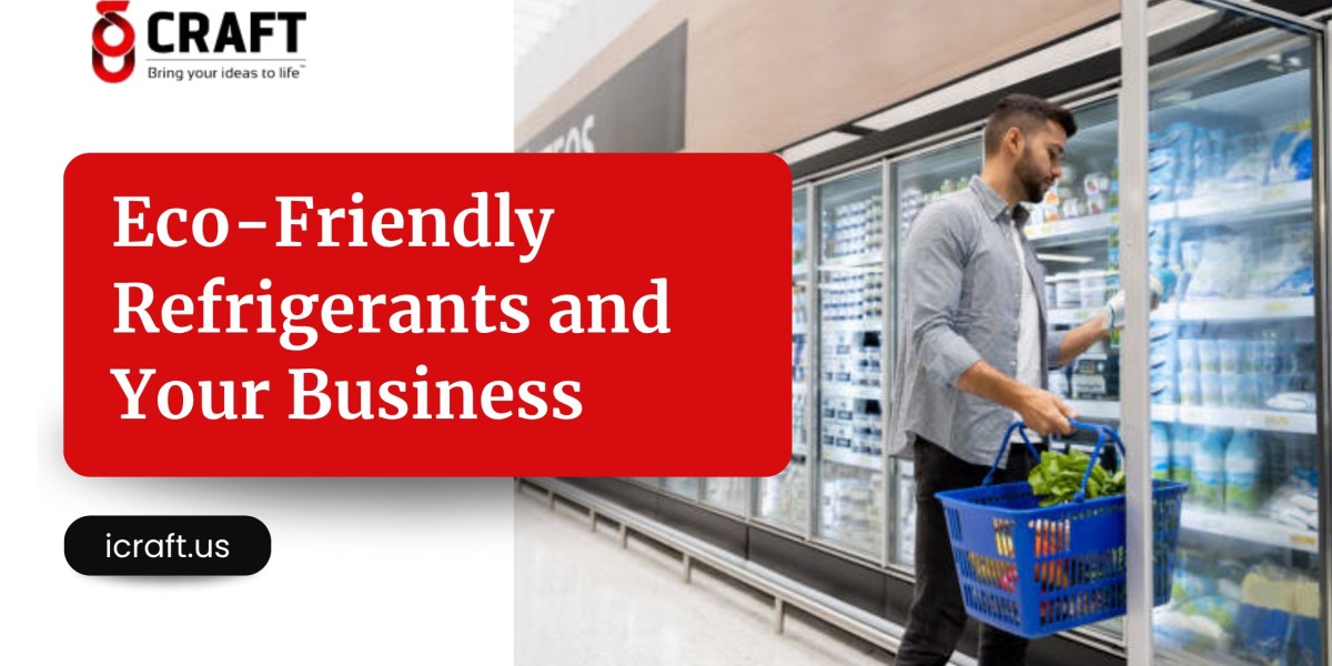 Eco-Friendly Refrigerants and Your Business