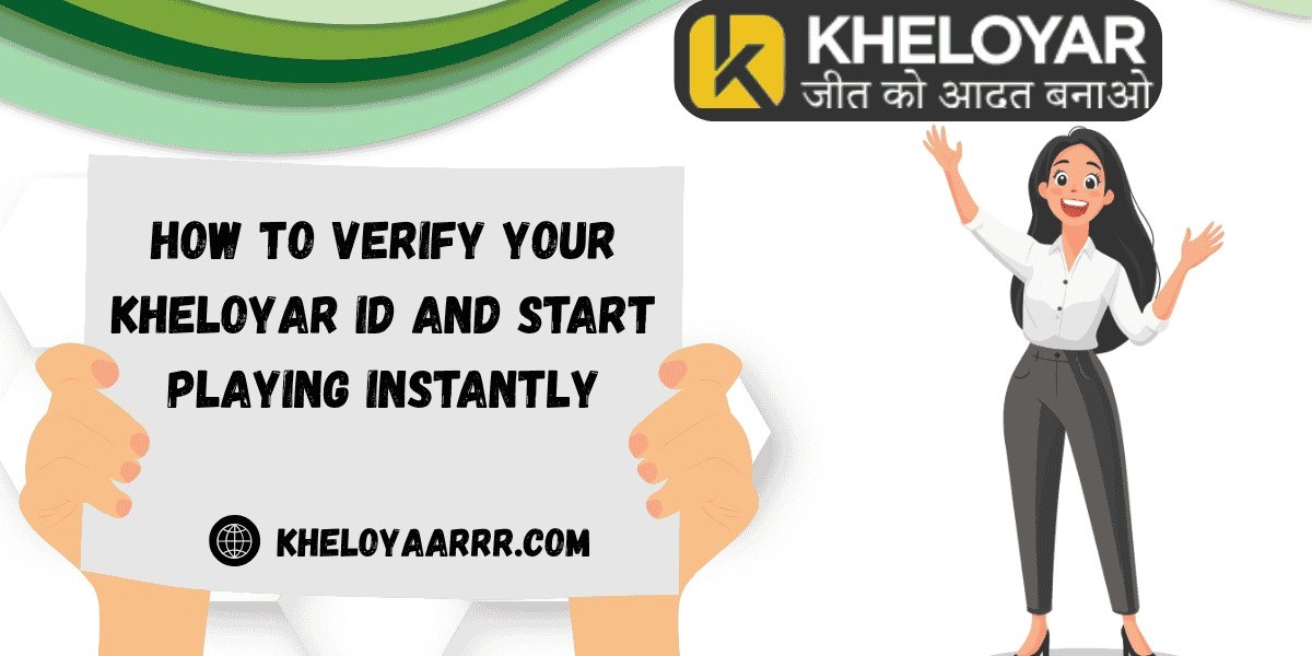 How to Verify Your Kheloyar ID and Start Playing Instantly
