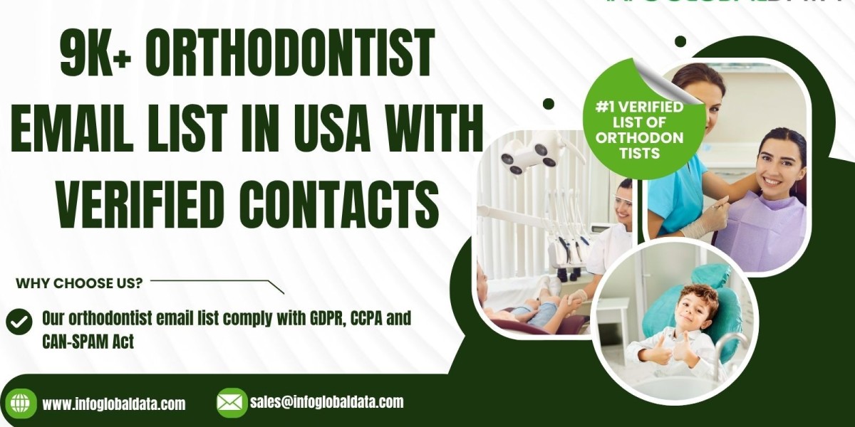Accelerate Your Marketing Outreach with an Orthodontists Email List: Strategies for Industry Growth