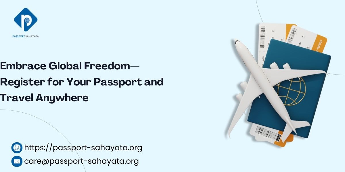 Embrace Global Freedom—Register for Your Passport and Travel Anywhere
