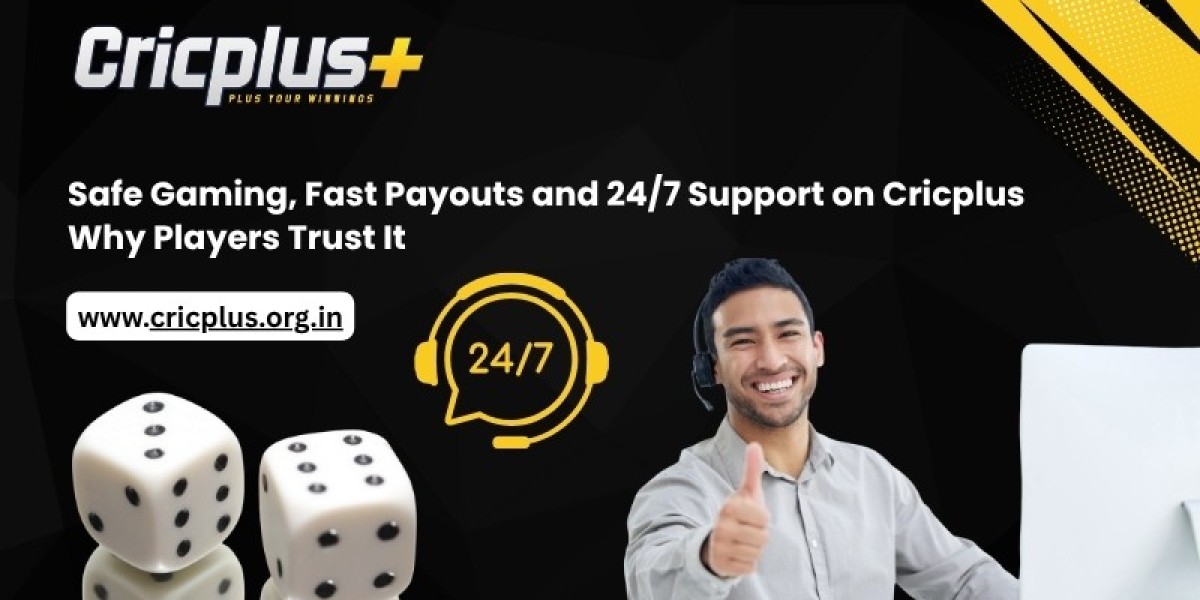 Safe Gaming, Fast Payouts and 24/7 Support on Cricplus: Why Players Trust It