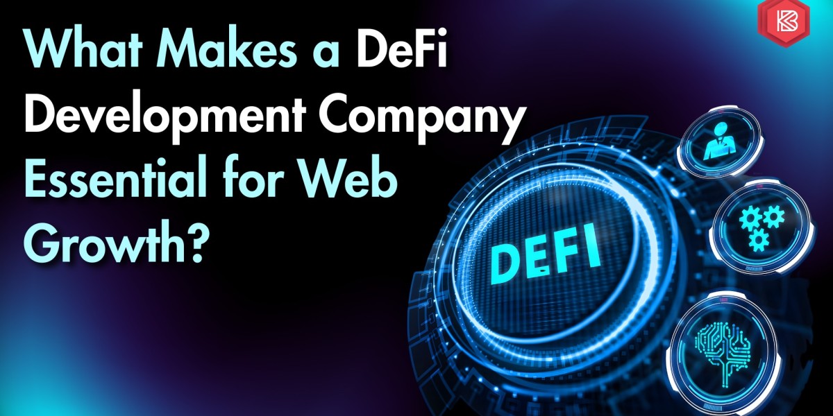 What Makes a DeFi Development Company Essential for Web Growth?