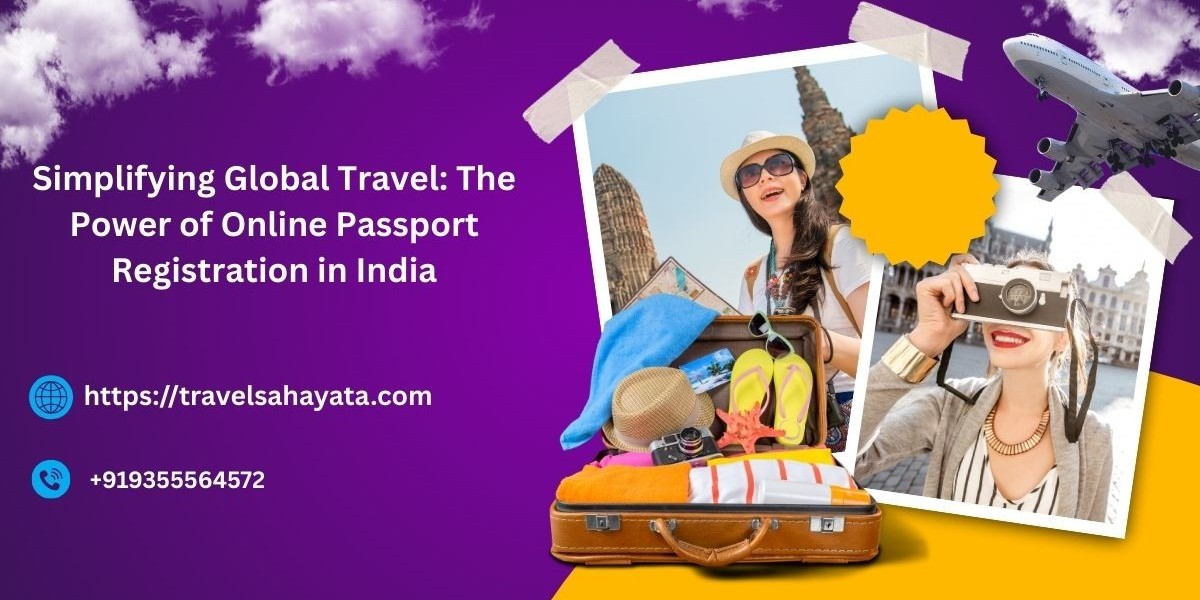Simplifying Global Travel: The Power of Online Passport Registration in India
