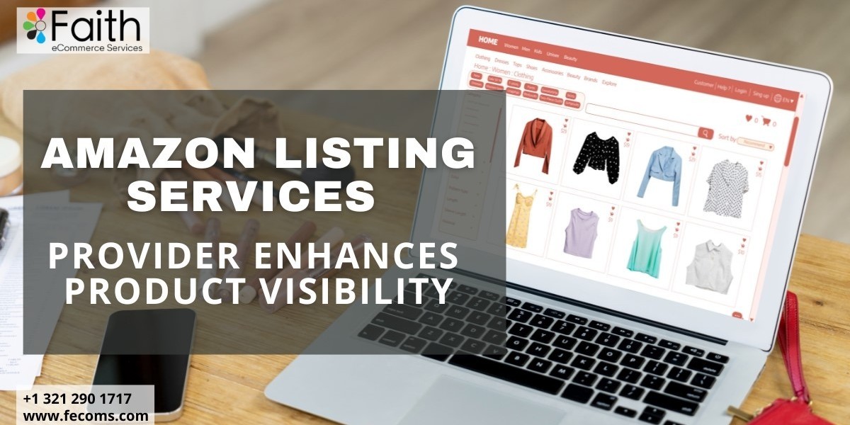 How an Amazon Listing Services Provider Boosts Visibility