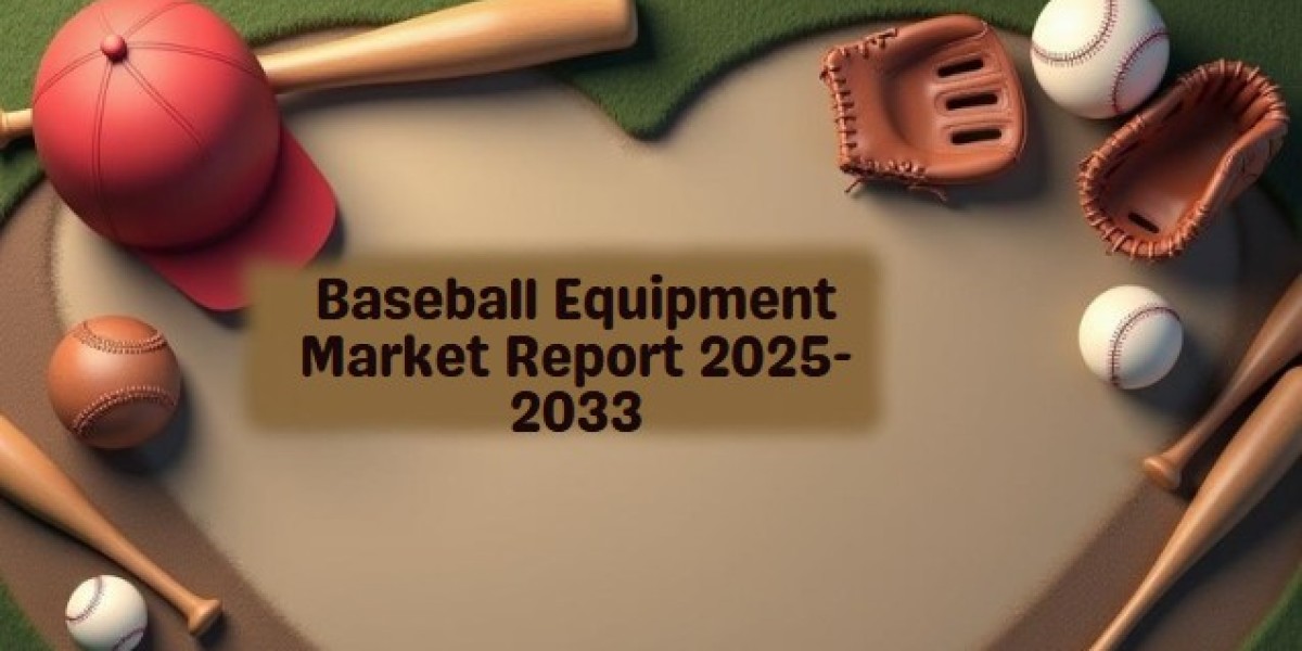 Baseball Equipment Market Size, Share, Industry Trends, Analysis and Forecast 2025-2033