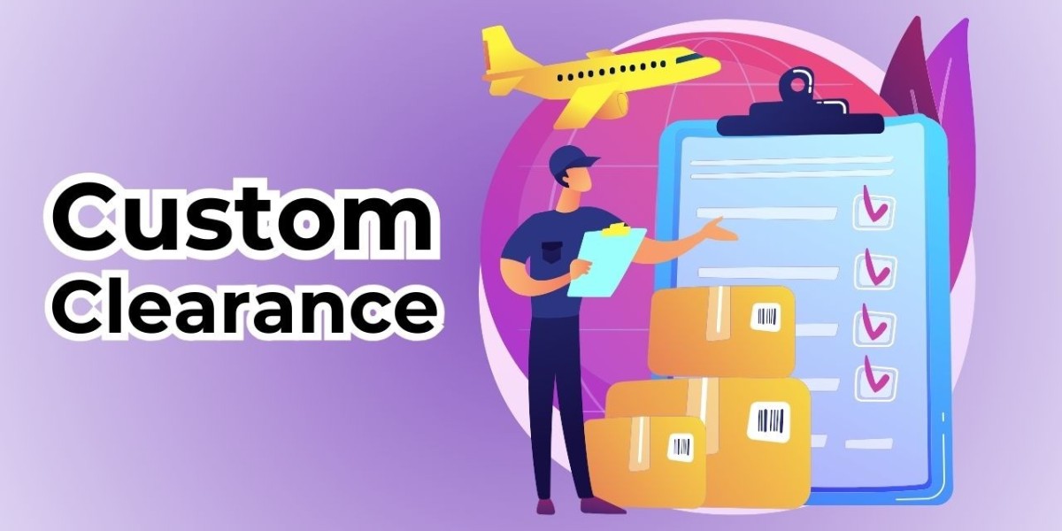 Understanding Customs Clearances for Smooth International Trade