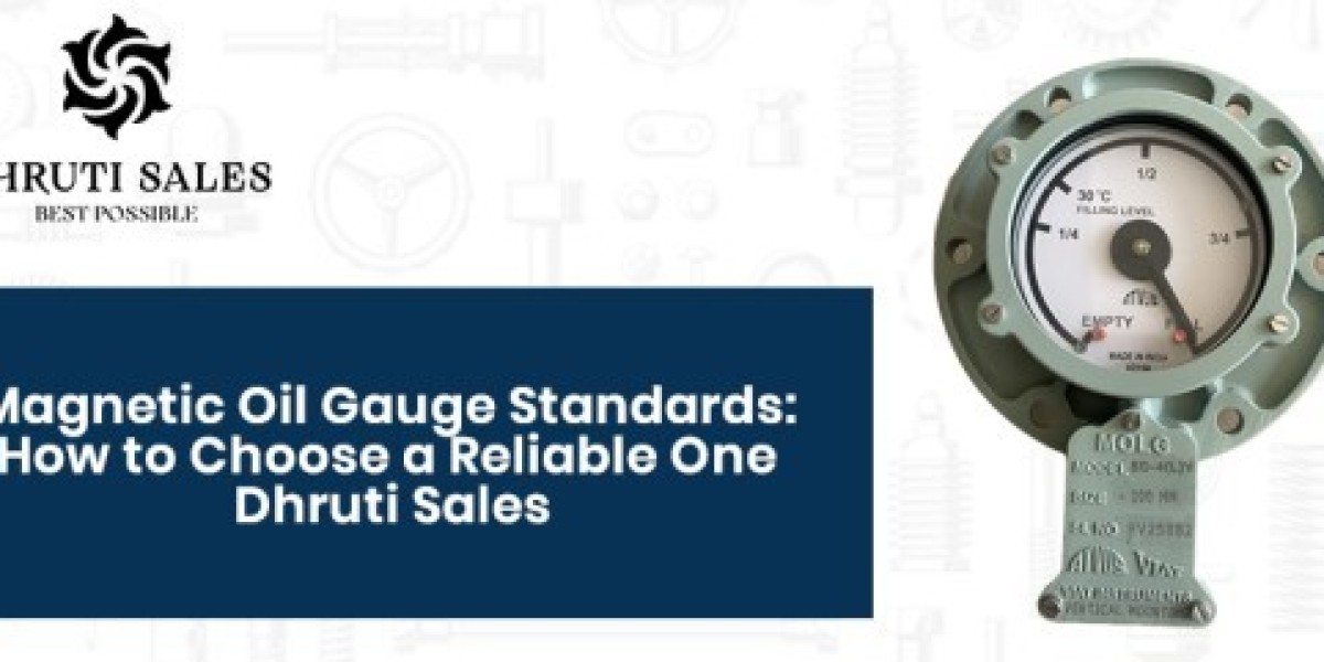 Magnetic Oil Gauge Standards: How to Choose a Reliable One | Dhruti Sales