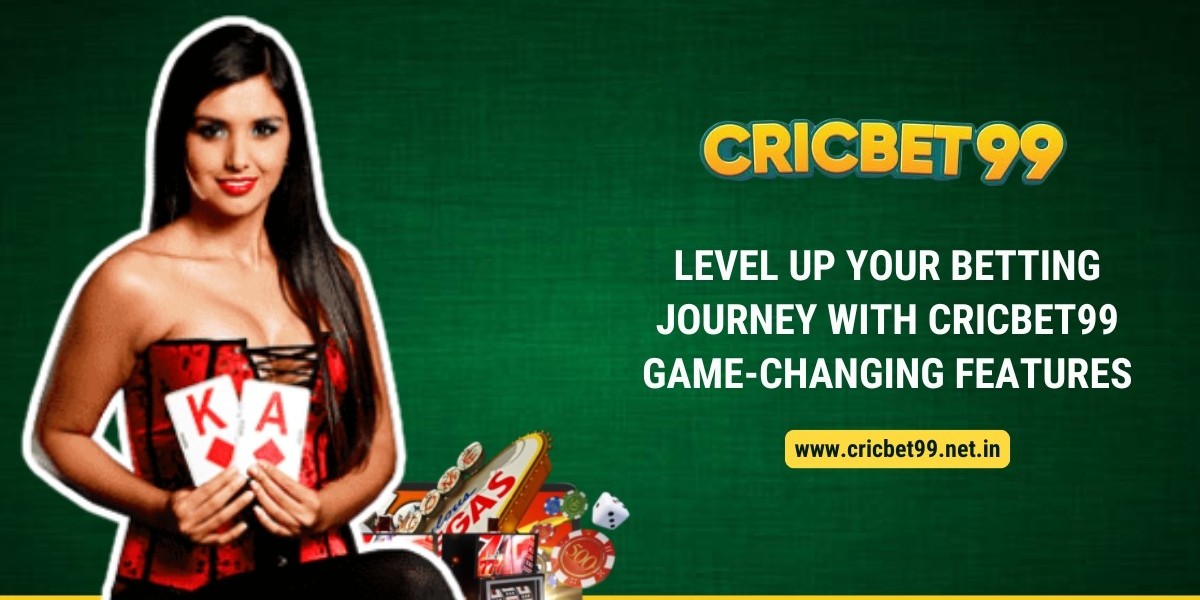Level Up Your Betting Journey with Cricbet99 Game-Changing Features