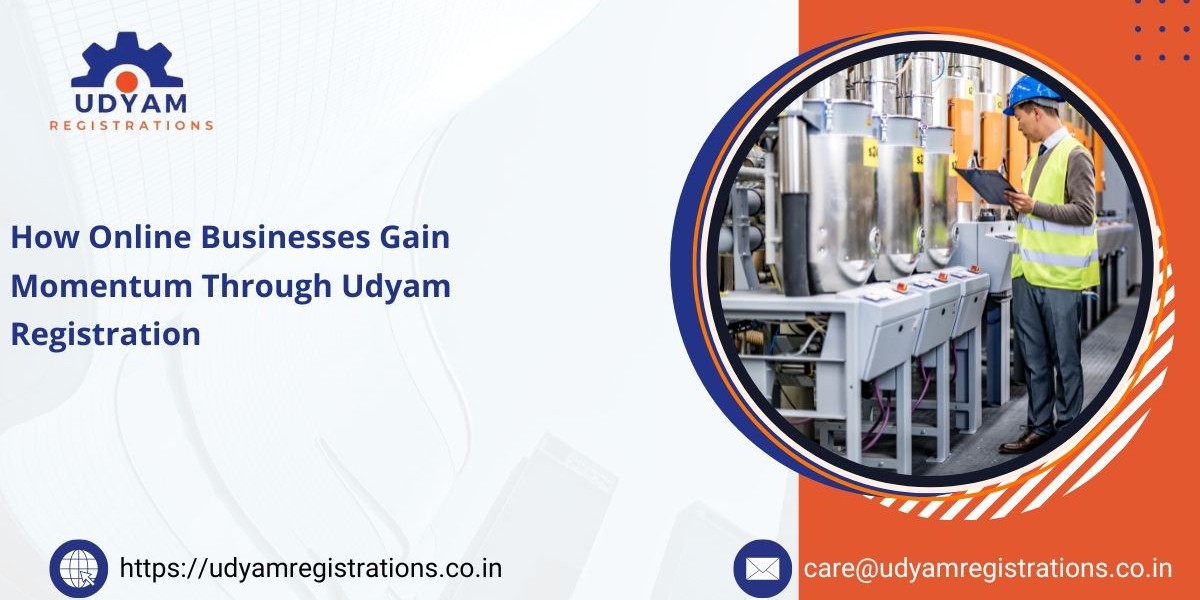 How Online Businesses Gain Momentum Through Udyam Registration