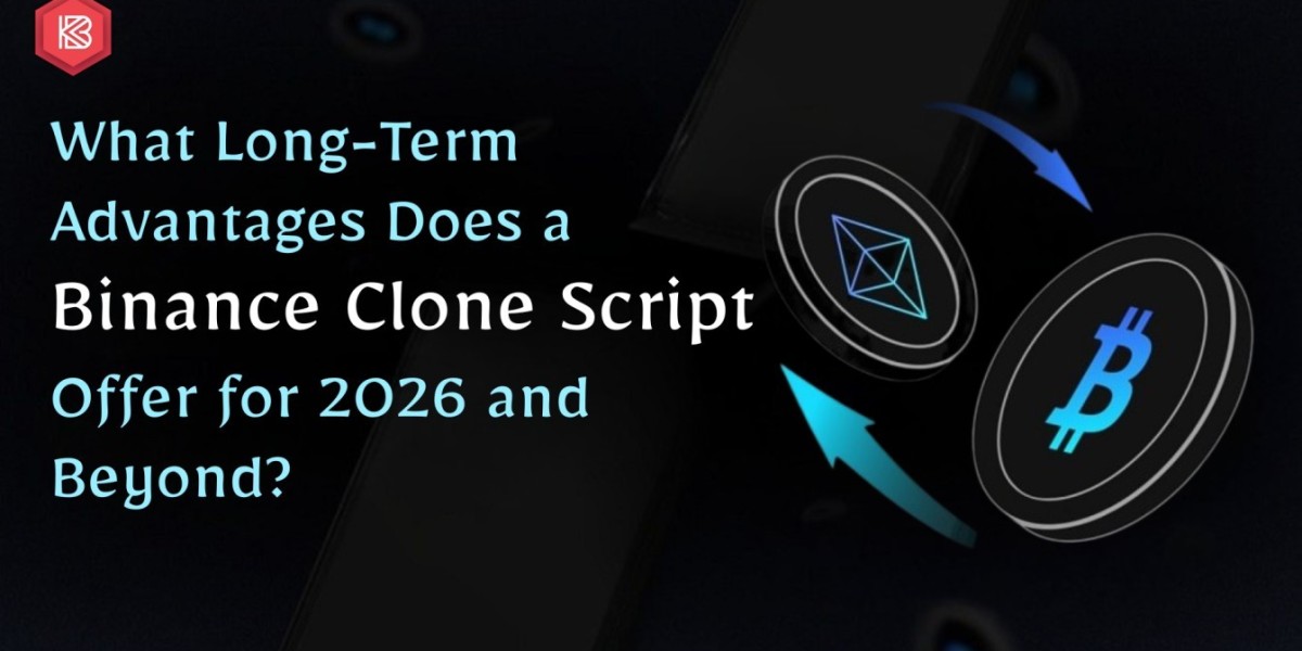 What Long-Term Advantages Does a Binance Clone Script Offer for 2026 and Beyond?