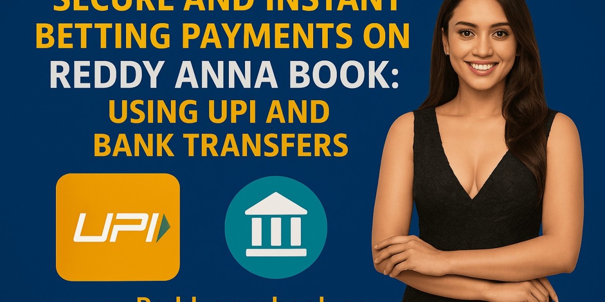 Reddy Anna Deposit and Withdrawal Guide: Trusted Methods for Smooth Betting Payments