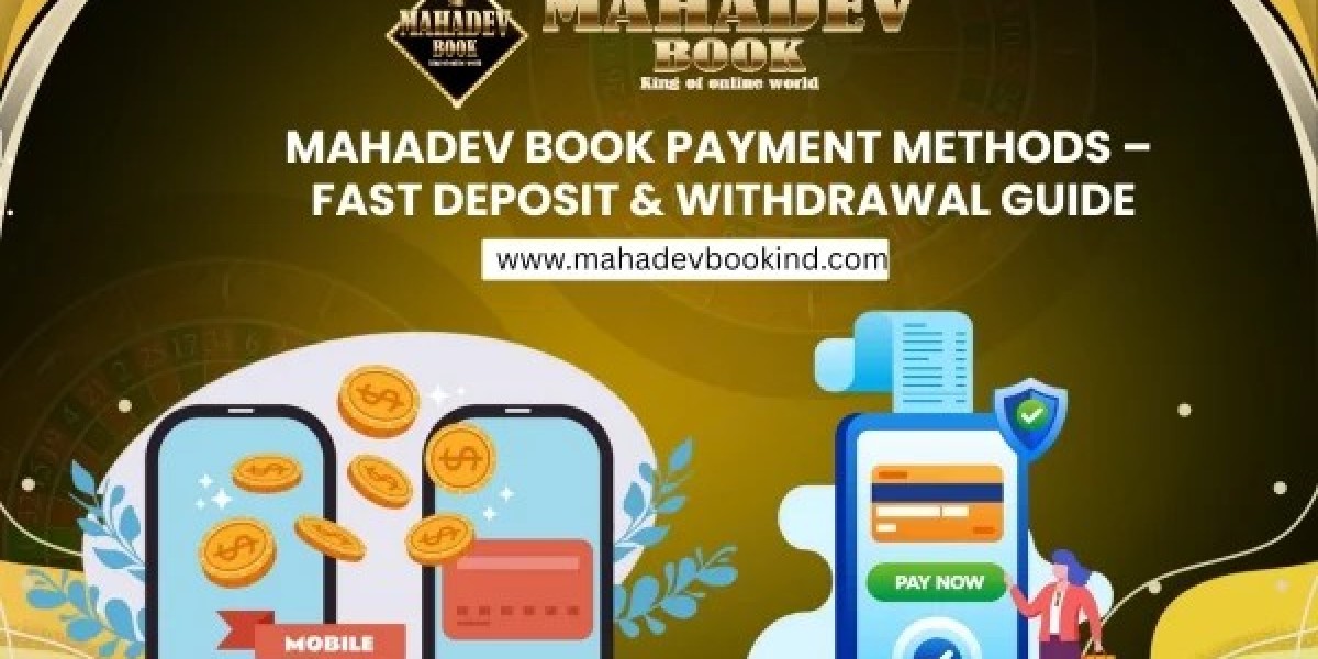 Mahadev Book Payment Methods – Fast Deposit & Withdrawal Guide