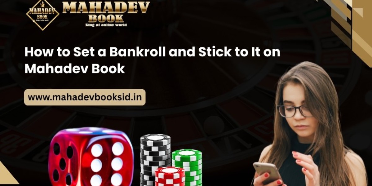 How to Set a Bankroll and Stick to It on Mahadev Book | Smart Money Management