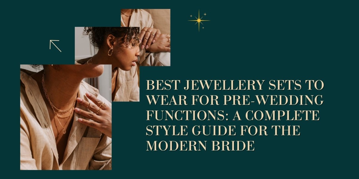 Best Jewellery Sets to Wear for Pre-Wedding Functions: A Complete Style Guide for the Modern Bride