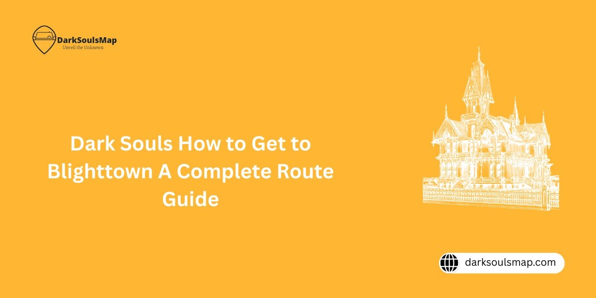 Dark Souls How to Get to Blighttown A Complete Route Guide