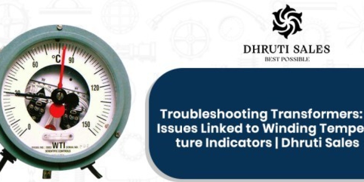 Troubleshooting Transformers: 7 Issues Linked to Winding Temperature Indicators | Dhruti Sales