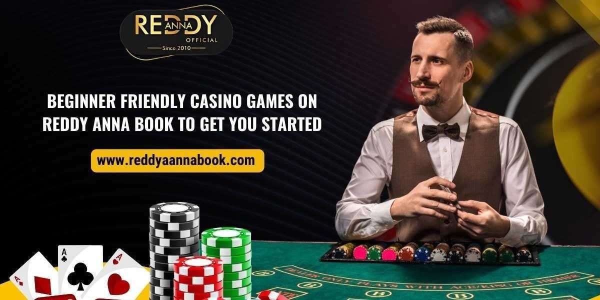 Beginner Friendly Casino Games on Reddy Anna Book