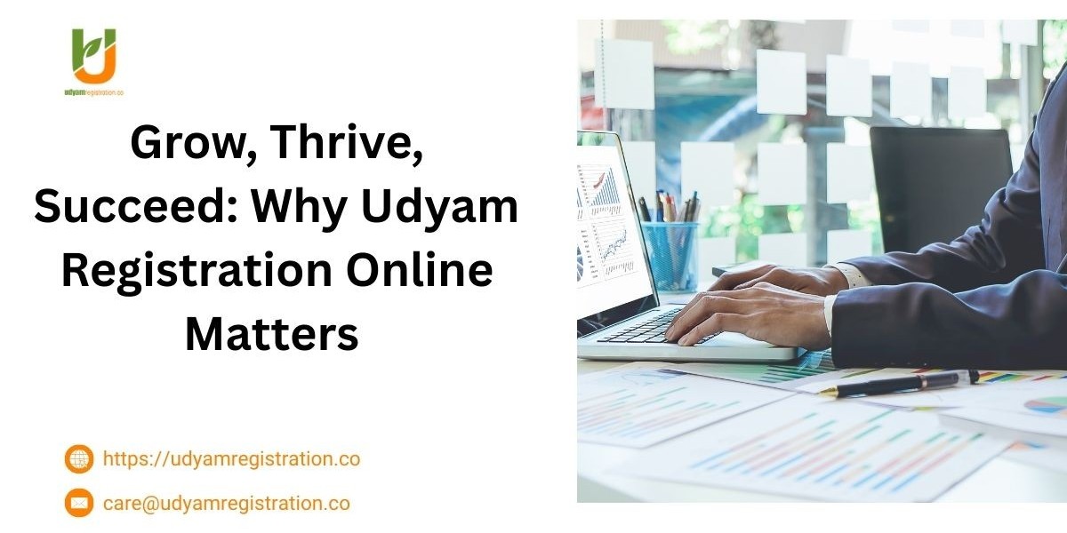 Grow, Thrive, Succeed: Why Udyam Registration Online Matters