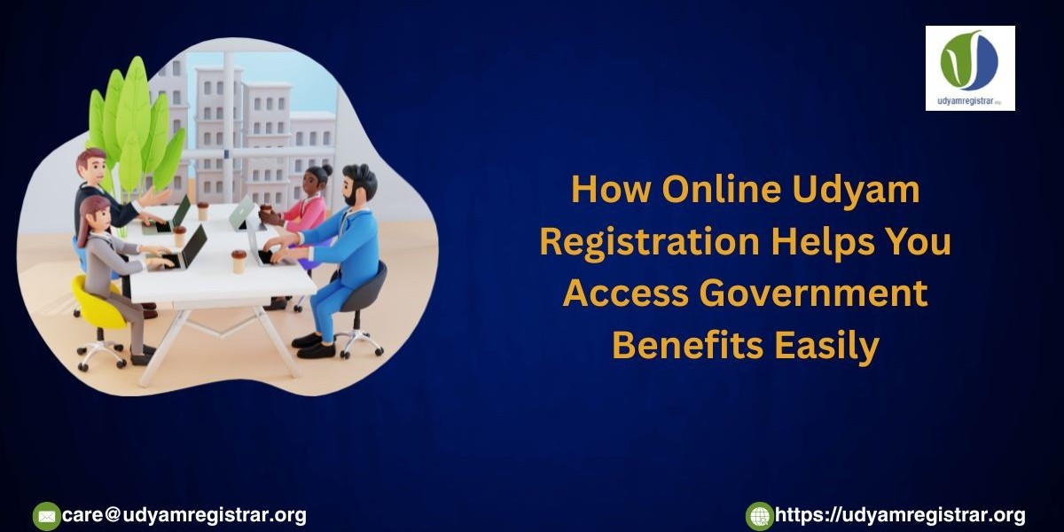 How Online Udyam Registration Helps You Access Government Benefits Easily