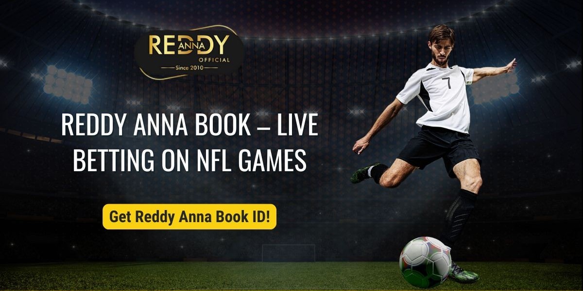 Reddy Anna Book – Live Betting on NFL Games