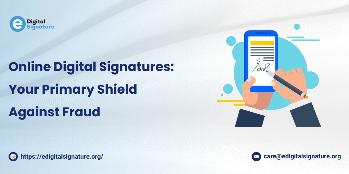 Online Digital Signatures: Your Primary Shield Against Fraud