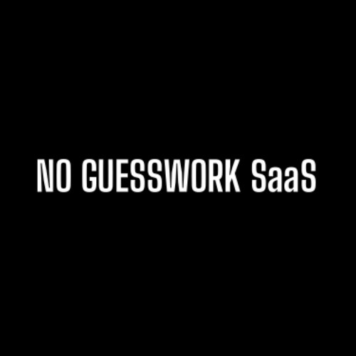 NO GUESSWORK SaaS