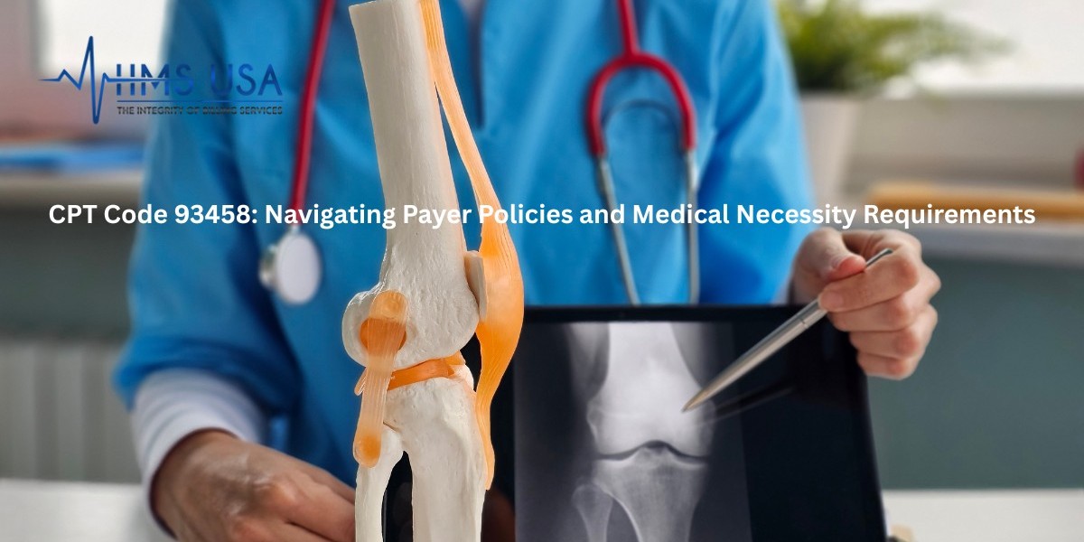 CPT Code 93458: Navigating Payer Policies and Medical Necessity Requirements
