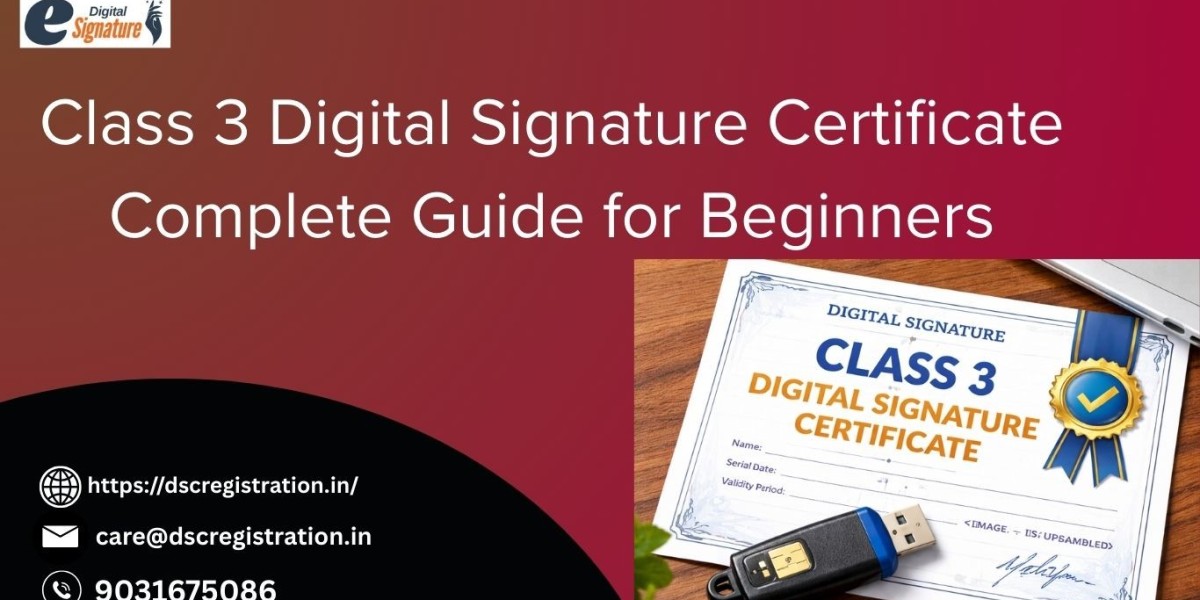 Class 3 Digital Signature Certificate: Complete Guide for Beginners