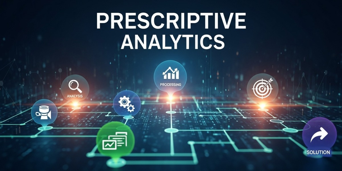 Prescriptive Analytics: What It Is and Why It Matters