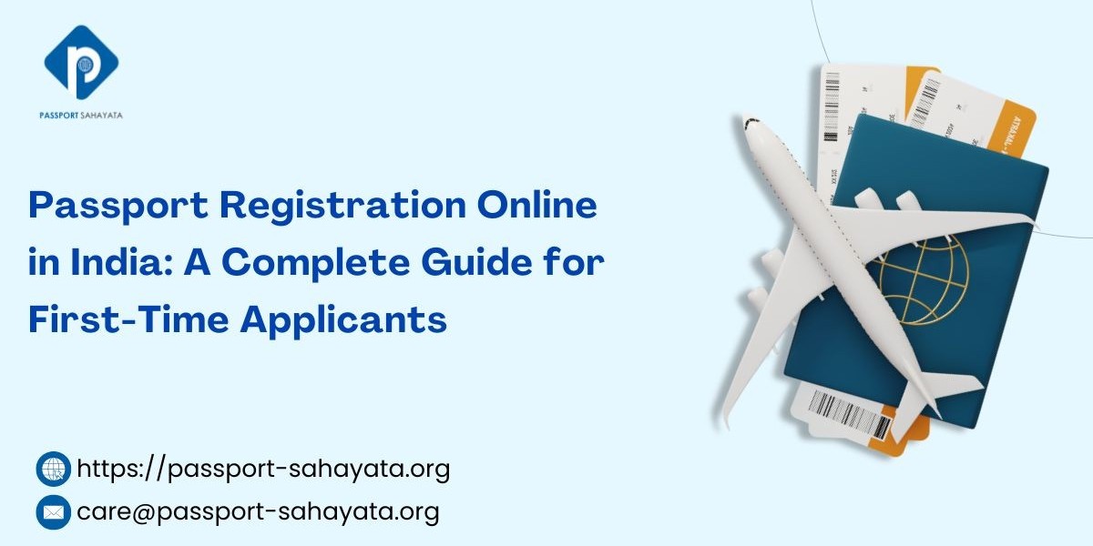 Passport Registration Online in India: A Complete Guide for First-Time Applicants