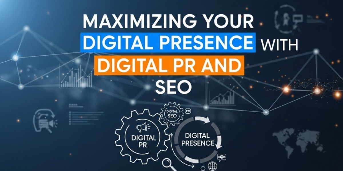Maximizing Your Digital Presence with Digital PR and SEO