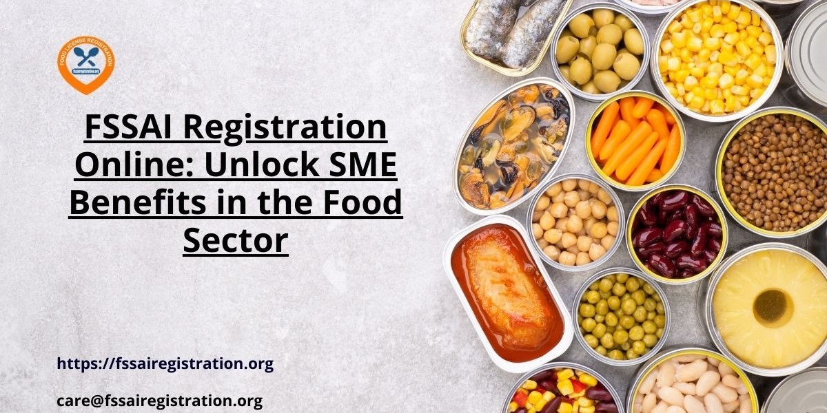 FSSAI Registration Online: Unlock SME Benefits in the Food Sector