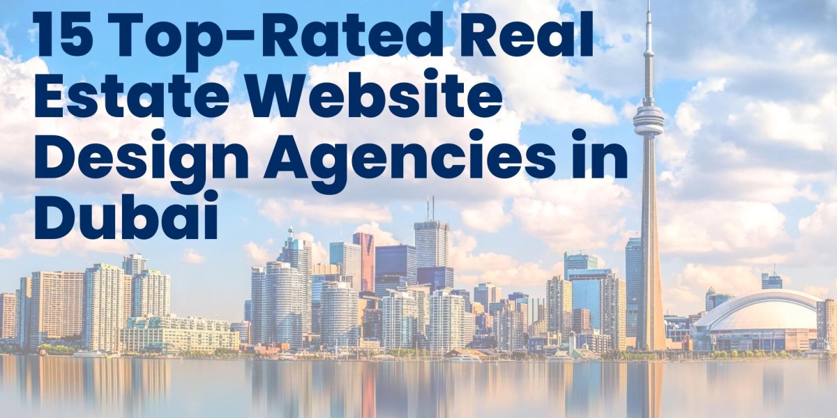 15 Top-Rated Real Estate Website Design Agencies in Dubai, UAE