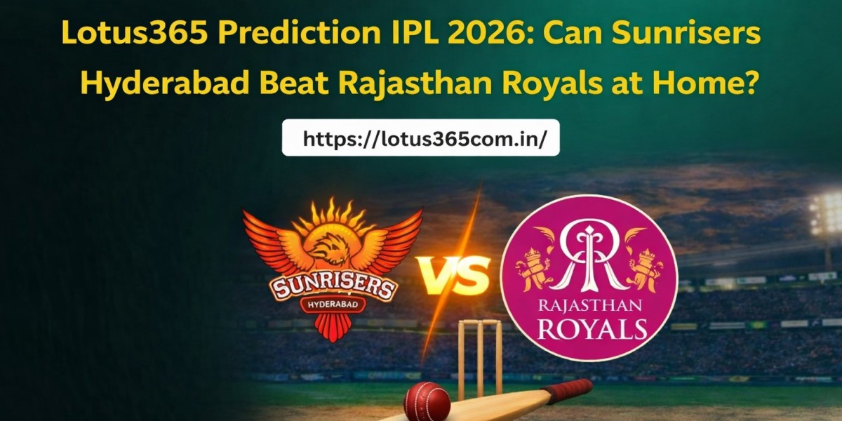 Lotus365 Prediction IPL 2026: Can Sunrisers Hyderabad Beat Rajasthan Royals at Home?