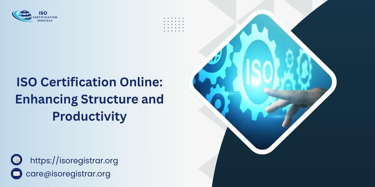 ISO Certification Online: Enhancing Structure and Productivity