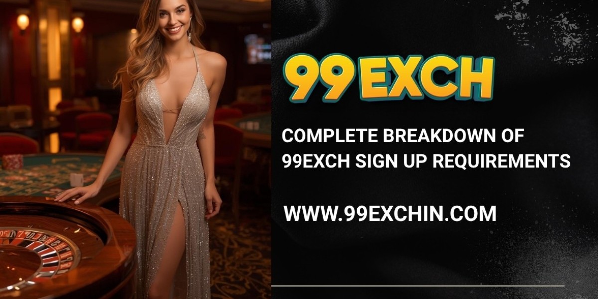 Complete Breakdown of 99exch Sign Up Requirements