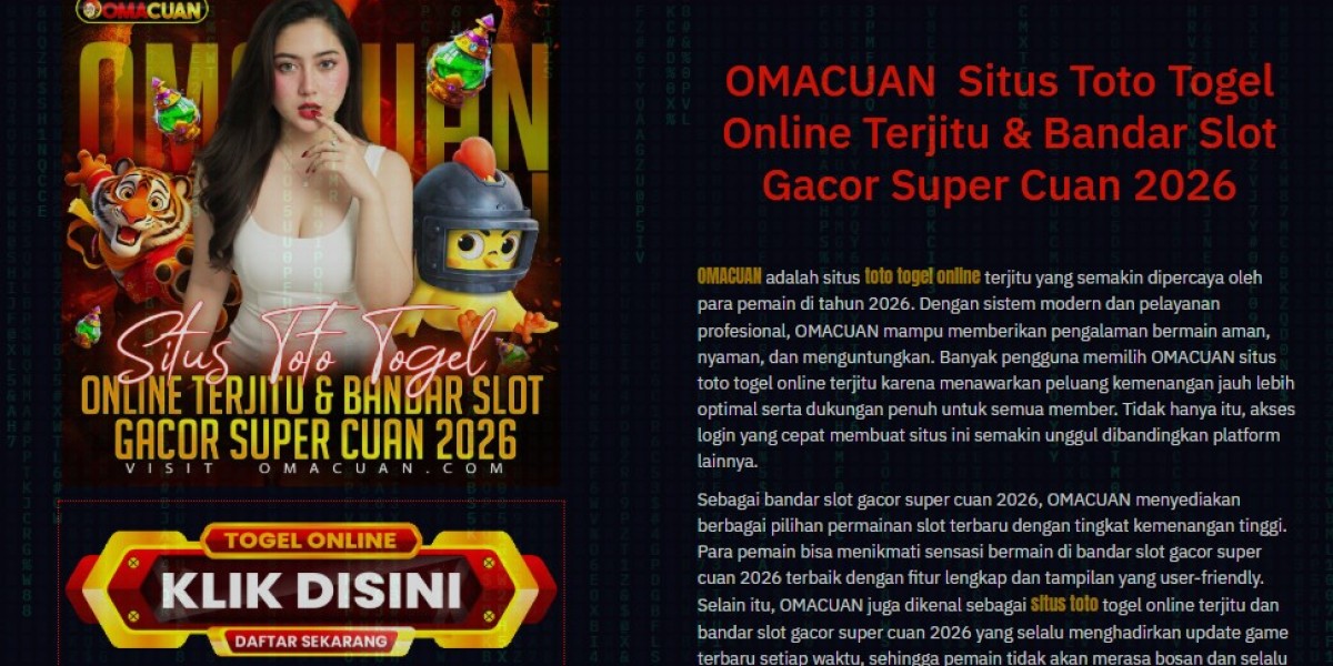 OMACUAN 2026: Situs Toto Togel Modern & Slot Gacor dengan Peluang Tinggi