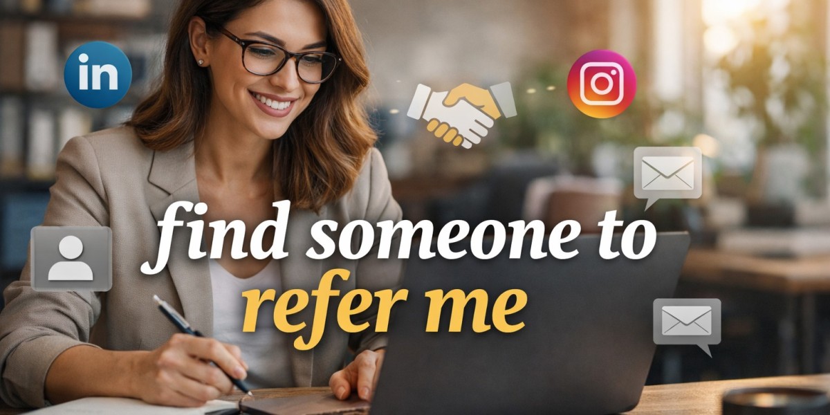 Find Someone to Refer Me