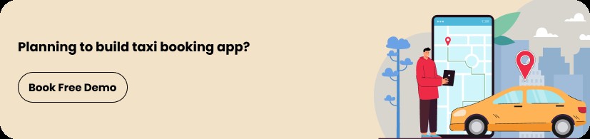 Planning to build a taxi booking app?