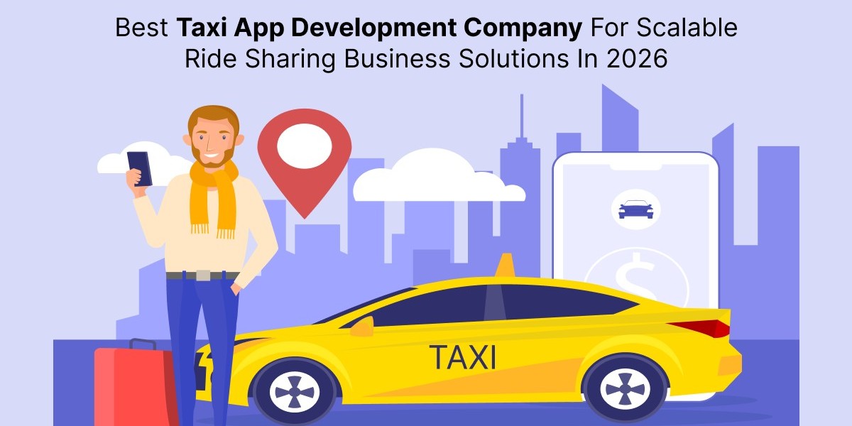 Best taxi app development company for scalable ride sharing business solutions in 2026